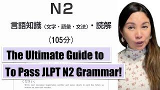 The Ultimate Guide to Pass JLPT N2 Grammar