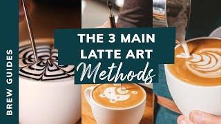 THE THREE MAIN METHODS IN LATTE ART