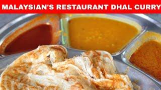 Best Secret Tips of Malaysian's Restaurant Dhall Curry | Roti Canai Kari Dal |How to Cook Sambar