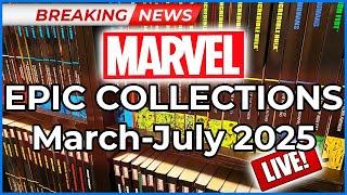 Breaking News: Marvel Epic Collections March to July 2025!  Classic & Modern Epics!