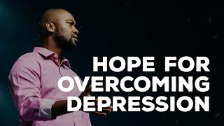 Hope For Overcoming Depression