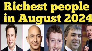 Top 10 richest people in the world in August 2024.