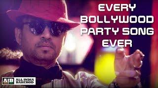 AIB : Every Bollywood Party Song feat. Irrfan