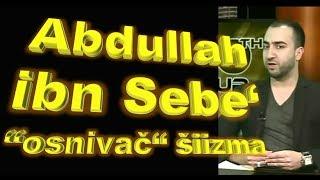 Šiije, recite ko ste! - šiizam, 2 dio - Abdullah ibn Sebe