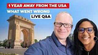 We Spent 1 Year Away From the USA - What Went Wrong & Our Best Experiences - LIVE Q&A