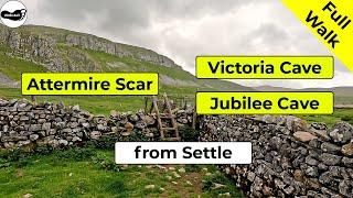 Attermire Scar, Victoria Cave and Jubilee Cave walk from Settle (Full Walk)