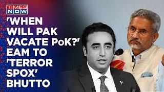 EAM Jaishankar Trashes Pakistan FM Bhutto's Kashmir Claims, Asks ‘When Will Islamabad Vacate PoK?'