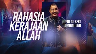 Rahasia Kerajaan Allah - Pdt. Gilbert Lumoindong