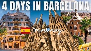 4 Days in Barcelona, Spain! The BEST Things To Do, Eat, And See