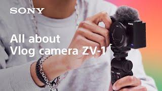 Learn about vlog camera ZV-1 | Sony