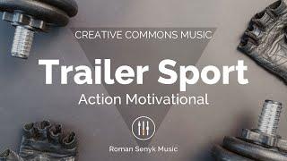 Trailer Sport Action Motivational (Creative Commons)