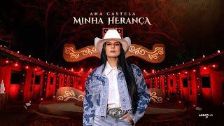 Ana Castela - Minha Herança (DVD Herança Boiadeira)