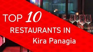 Top 10 best Restaurants in Kira Panagia, Greece