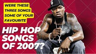 Were these some of your favourite Hip Hop Songs of 2007?