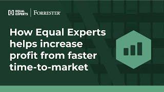 How Equal Experts helps increase profit from faster time-to-market