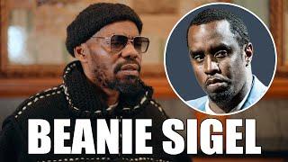 Beanie Sigel Says "No Diddy" and Reveals He Heard Stories About Diddy Parties.