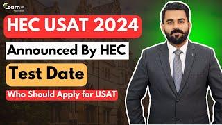 USAT Test 2024 Announced By HEC | LearnUp Pakistan