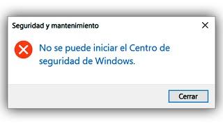 No se puede iniciar el Centro de seguridad de Windows