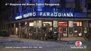 4^ Stagione del Nuovo Teatro Faraggiana