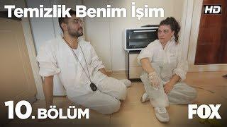 Temizlik Benim İşim 10. Bölüm