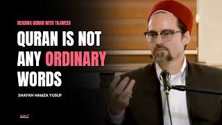 Importance of Learning Tajweed- Shaykh Hamza Yusuf