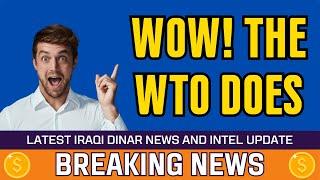  Iraqi Dinar  WOW! the WTO DOES  Today IQD Value to Dollar RV News Guru Updates Exchange Rate 