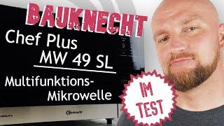 Bauknecht Chef Plus MW 49 SL Test ► 5 in 1 Multifunktionsmikrowelle  Gecheckt! | Wunschgetreu