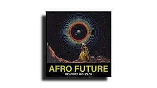 [FREE] Afro Future Melodies MIDI Pack - By Seventh' Beats