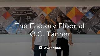 The Factory Floor at O.C. Tanner