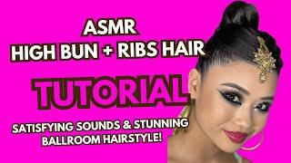 ASMR Ballroom Hairstyle High Bun + Crimped Ribs Tutorial | Relaxing Video | Try not to sleep in 2 m