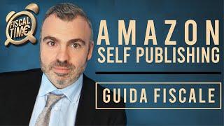 AMAZON SELF PUBLISHING - La guida fiscale per ADP