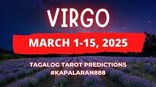 CHILL TIME MUNA! HINDI KA INTERESADO️ VIRGO MARCH 1-15, 2025 Tagalog Tarot PREDICTIONS#KAPALARAN888