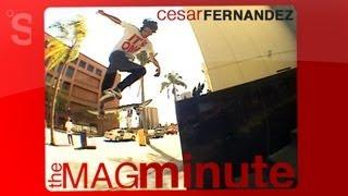 Cesar Fernandez Mag Minute