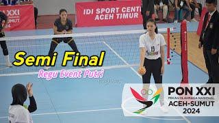 SEMI FINAL REGU PUTRI • SULTENG VS JATENG • PON XXI ACEH-SUMUT 2024