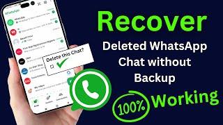 Recover Deleted WhatsApp Chat without Backup | New Method 2024