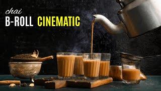 Creative Tea B-Roll | Cinematic Chai Video | Epic Tea Cinematic B-Roll Video | Garima Dixit Vlogs