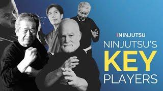 NINJUTSU'S SEVEN KEY PLAYERS | INSIDE NINJUTSU 