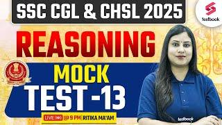 SSC CGL CHSL 2025 | SSC CGL & CHSL Reasoning Class by Ritika Ma'am | Mock test #13