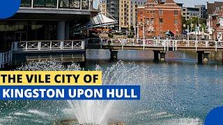 The Vile City of Kingston upon Hull