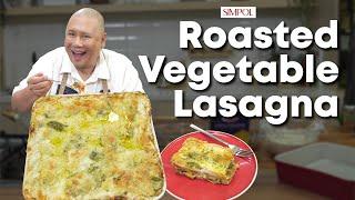 Ultimate Roasted Vegetable Lasagna Recipe | Chef Tatung