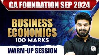 Business Economics Warmup Session  | For CA Foundation Sep 2024 | CA Wallah by PW