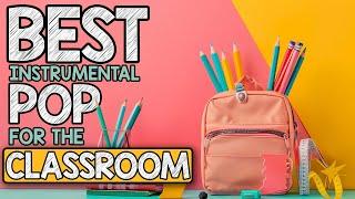 Best Instrumental Pop Music for the Classroom | 2 Hours