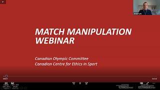 Match Manipulation Webinar, presented by the COC & CCES