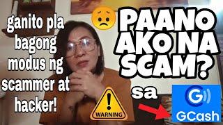 NA SCAM AT NA HACKED ANG GCASH KO! BAGONG MODUS NG MGA SCAMMER at HACKER ALAMIN