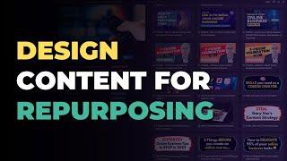 Designing your content for repurposing (Lists and micro-structures)