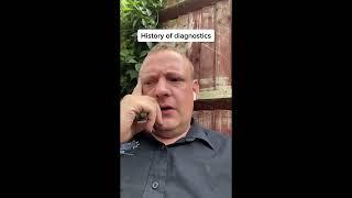 The History of diagnostics (atleast in my career)