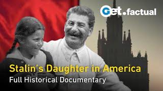 Stalin's Daughter - Escaping the Shadow | Full Historical Documentary