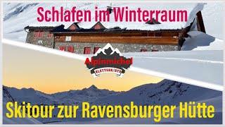 Skitour zur Ravensburger Hütte mit Vorstellung des Winterraums/Arlberg/Zug/Lech/Zürs