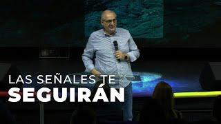 Las señales te seguirán - Apóstol Ricardo Di Rocco