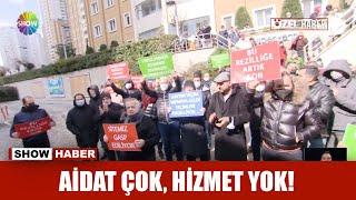 Aidat çok, hizmet yok!